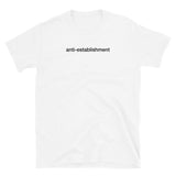 T-shirt White Tee with anti-establishment print