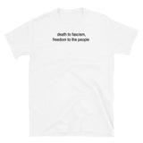 T-shirt White tee with death to fascism, freedom to the people! print
