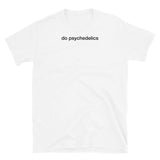 T-shirt White tee with do psychedelics print