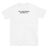 T-shirt white tee with tax corporations and the 1% print