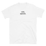 T-shirt white tee with vote, dammit print