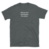 T-shirt Grey tee with defund and demilitarize the police print