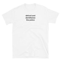 T-shirt White tee with defund and demilitarize the police print