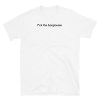 T-shirt White Tee with fuck the borgiousie print