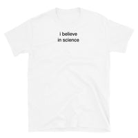 T-shirt White tee with i believe in science print