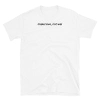 T-shirt white tee with make love, not war  print