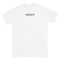 T-shirt White tee with radical af print