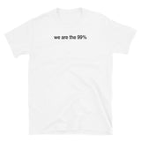 T-shirt white tee with we are the 99% print