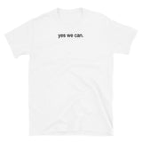 T-shirt white tee with yes we can. print